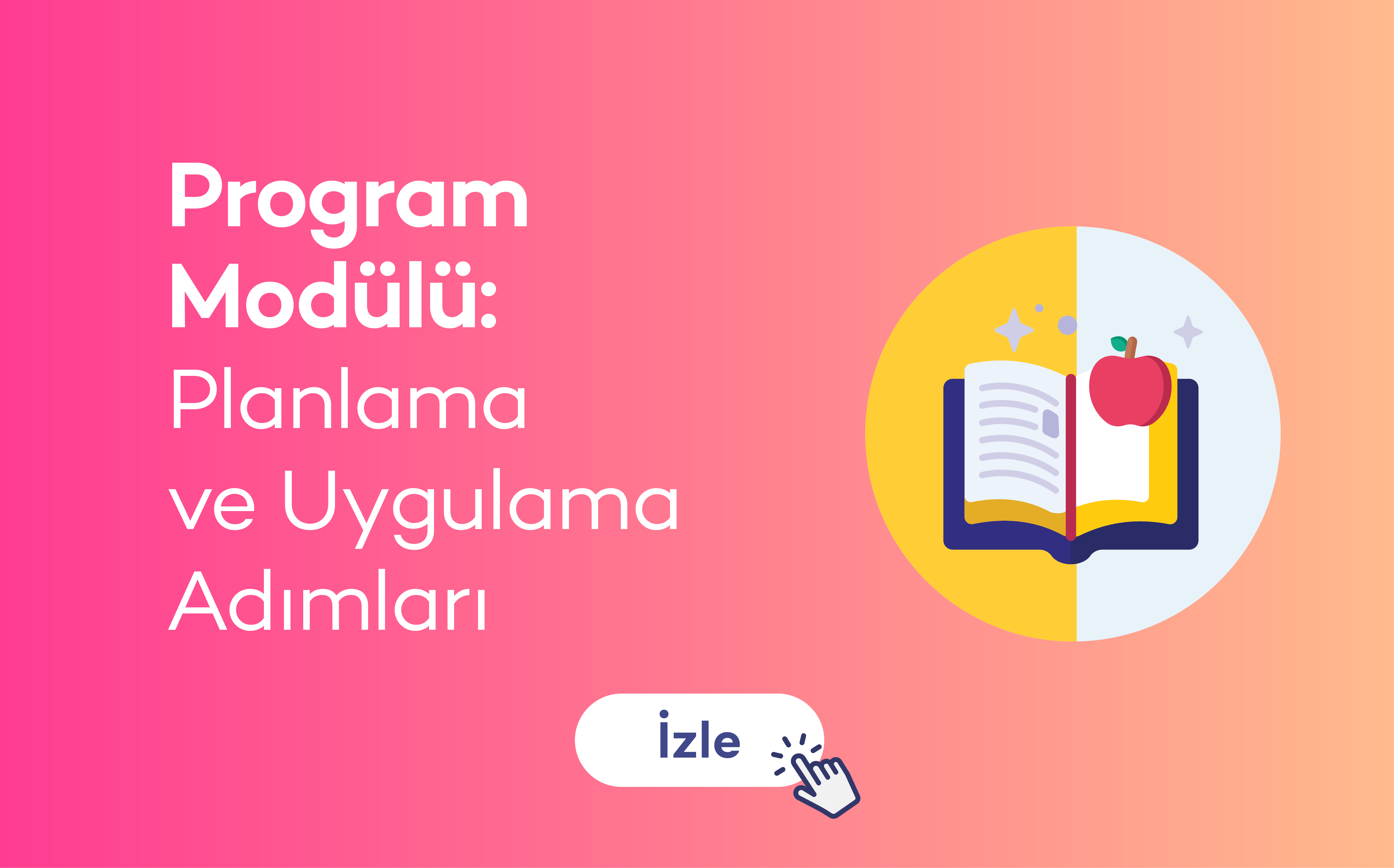Program Modülü: Planlama ve Uygulama Adımları